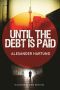 [Jan Tommen Investigation 01] • Until the Debt Is Paid